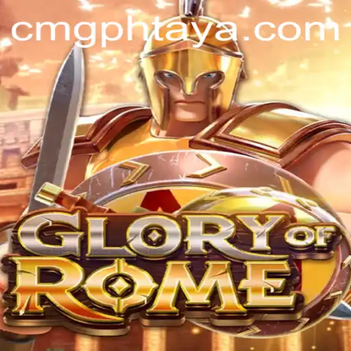 The Epic Adventure of GloryofRome: A Comprehensive Guide